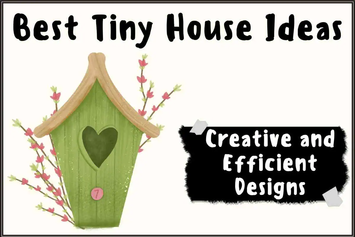 Best Tiny House Ideas 1