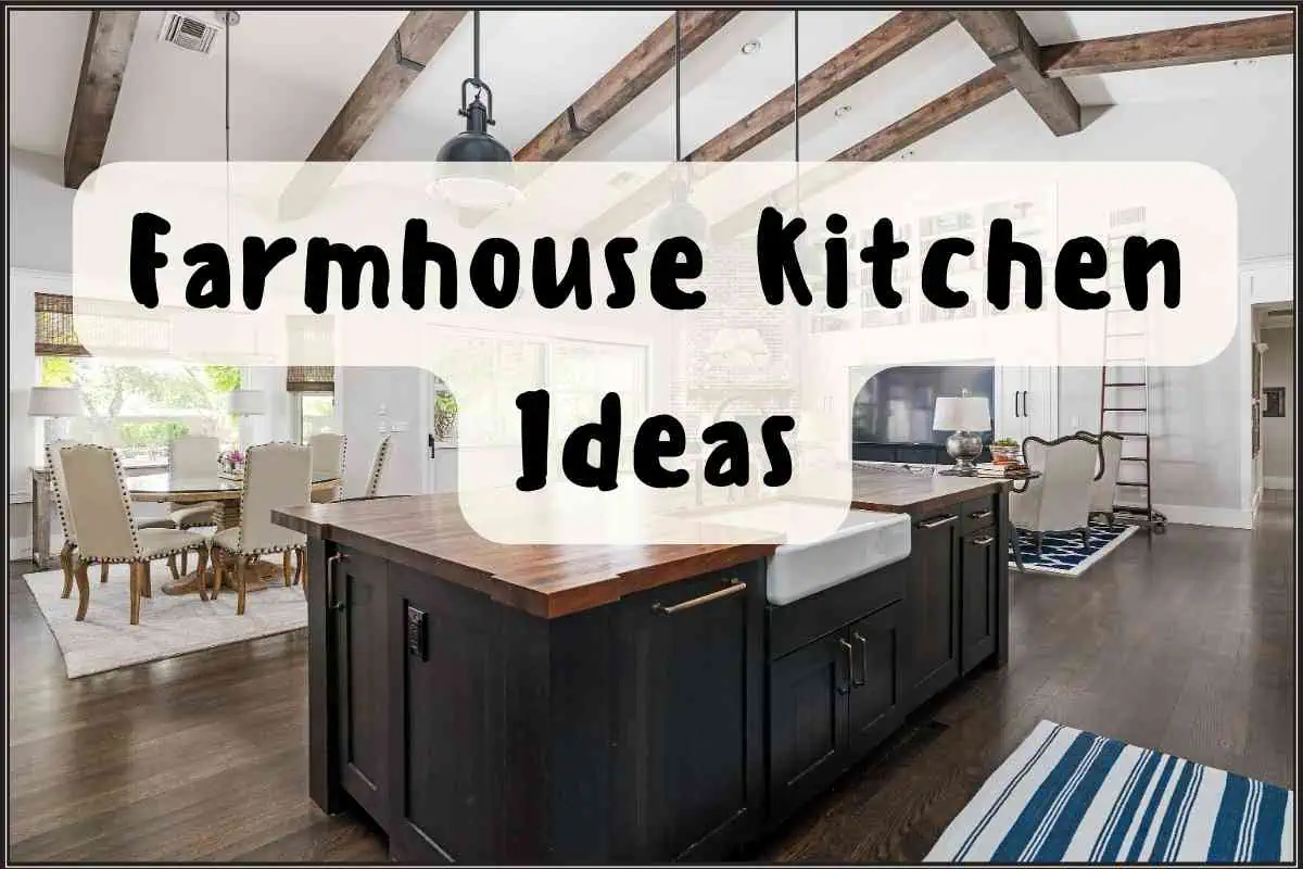 Farmhouse Kitchen Ideas