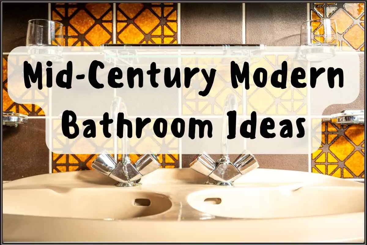 Mid Century Modern Bathroom Ideas