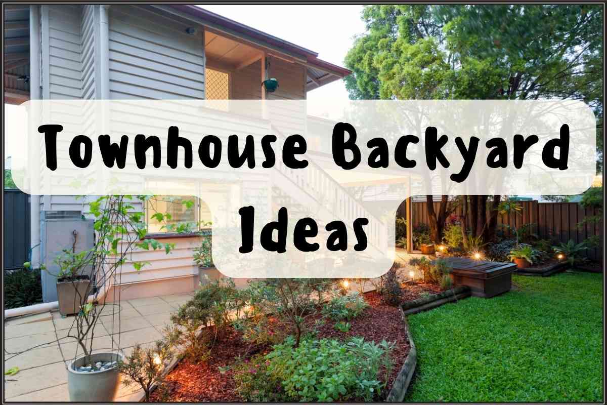 Townhouse Backyard Ideas